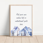 Create Your Own Watercolor Mountains and Trees  Poster<br><div class="desc">Watercolor painted mountain and tree white sky custom text personalized poster</div>