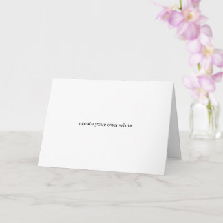 create your own white  card