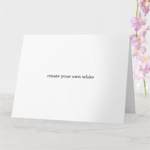 create your own white card