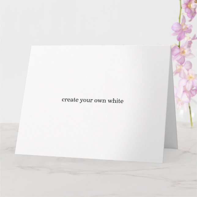 create your own white  card (Orchid)