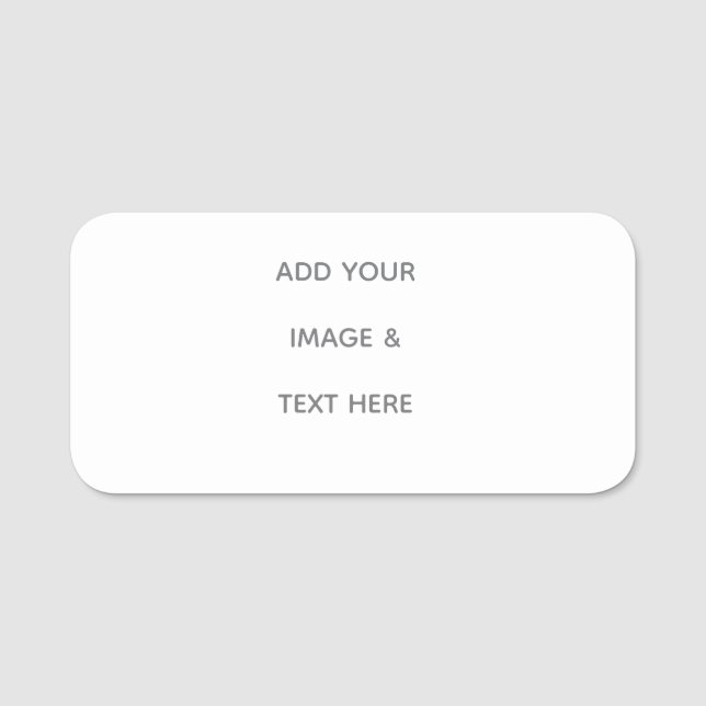 Create Your Own white  Name Tag (Front)