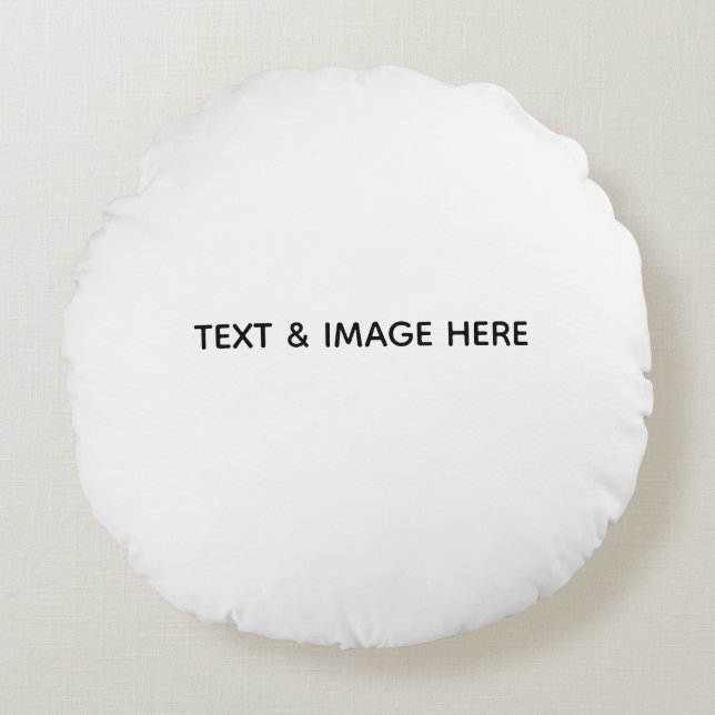 Create Your Own white Round Pillow (Front)