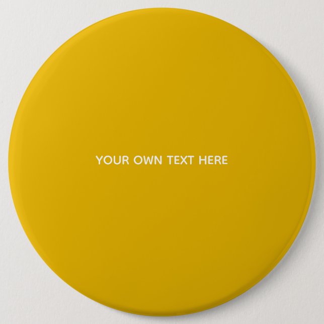 Create Your Own Yellow Custom Design 6 Inch Round Button (Front)