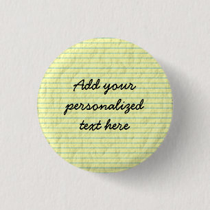 Create Your Own Yellow Lined Paper 1 Inch Round Button