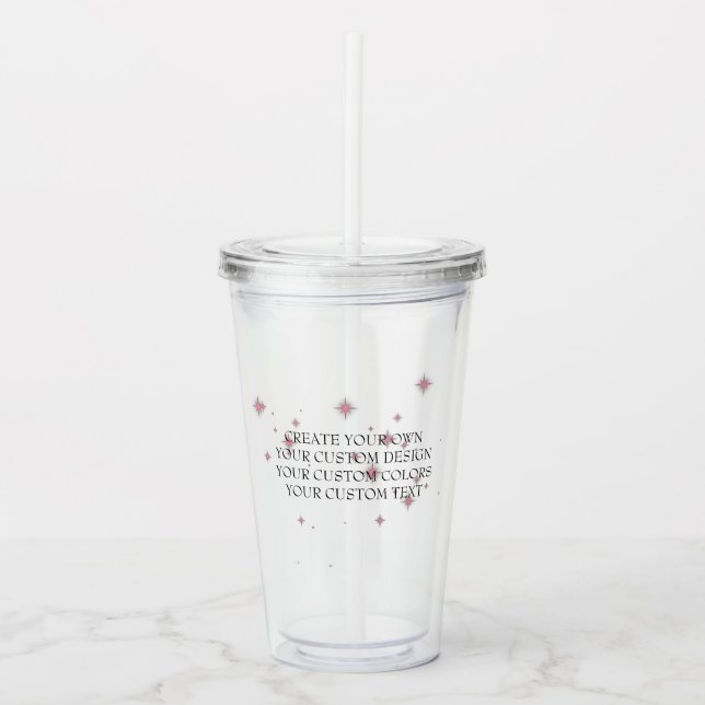 Create Your Own - Your Image Here - Acrylic Tumbler (Front)