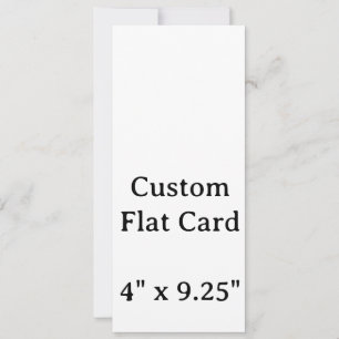 Create your Personalise 4" x 9.25"Flat Card