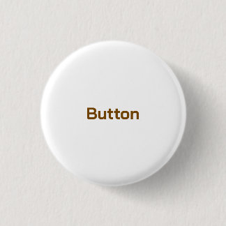 Create Your Personalize 1.25 inch 1 Inch Round Button