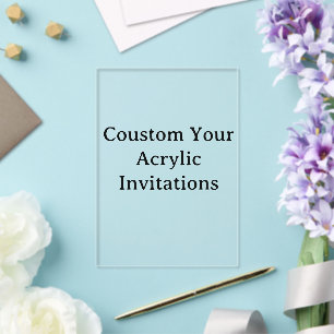 create your personalize 5" x 7" Clear Acrylic Invitations