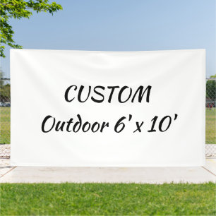 create your personalize 6' x 10' outdoor banner