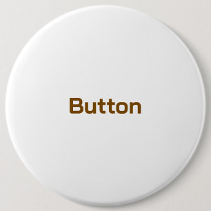 Create Your Personalize Round 6 inch Button