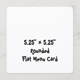 Create Your Personalized 5.25"x5.25" Rounded Flat Menu