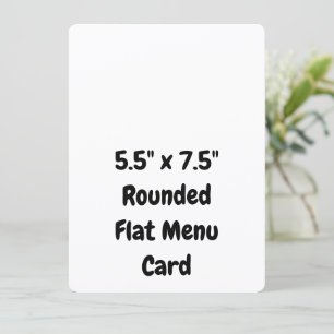 Create Your Personalized 5.5" x 7.5" Rounded Flat Menu