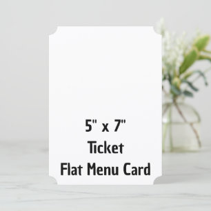 Create Your Personalized 5" x 7" Ticket Flat Menu