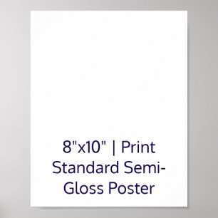 Create Your Personalized 8"x10 Standard Semi-Gloss Poster