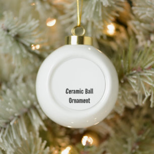 Create Your Personalized Ceramic Ball Ornament