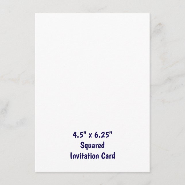 Create Your Professional 4.5" x 6.25" Squared Invitation (Front)