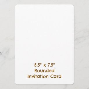 Create Your Professional 5.5" x 7.5" Rounded Invitation