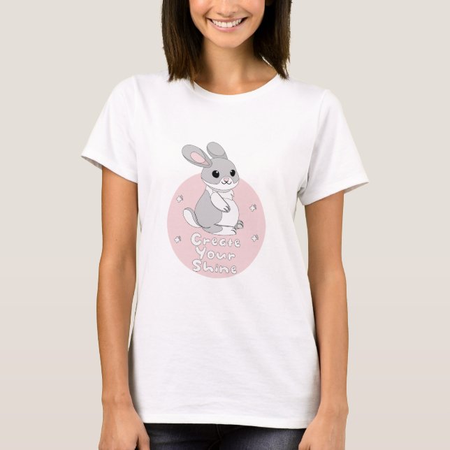 Create Your Shine Kawaii Funny Bunny Pink  T-Shirt (Front)