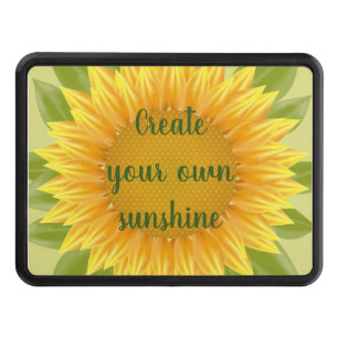 Create Your Sunshine Sunflower Flower Quote Trailer Hitch Cover
