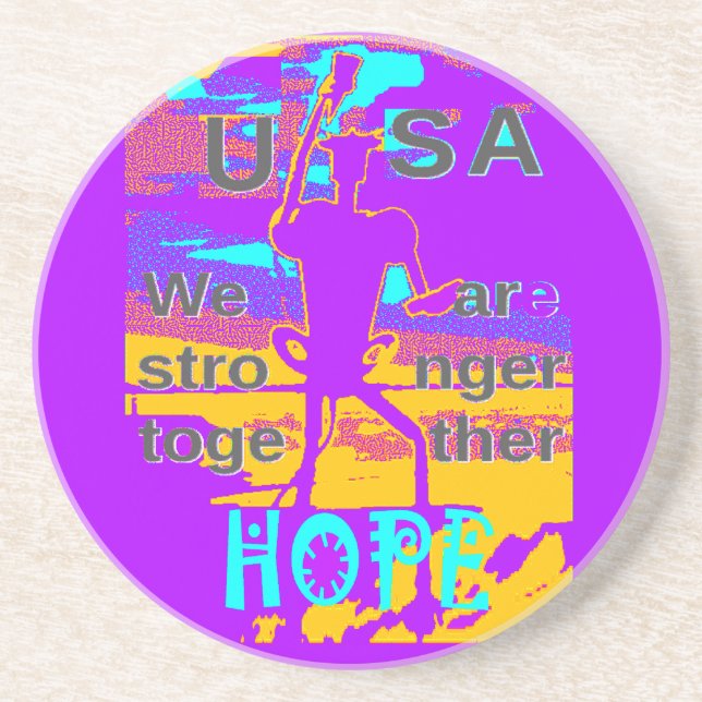  Create Your USA  Hope We Are Stronger Together  Coaster (Front)