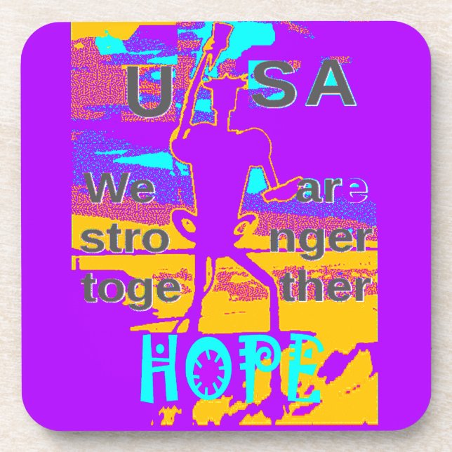  Create Your USA  Hope We Are Stronger Together  Coaster (Front)