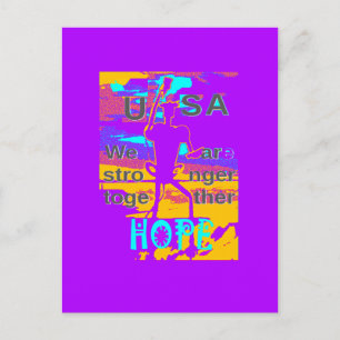 Create Your USA Hope We Are Stronger Together Postcard