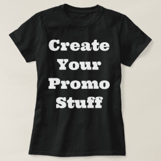 "Create Yours" T-Shirt