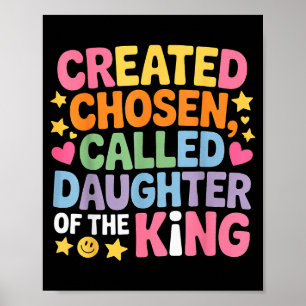 Created Chosen Called Daughter Of The King - Poster
