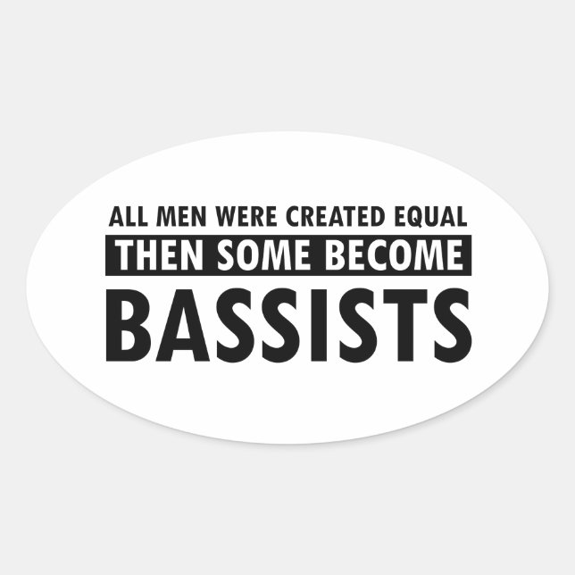 Created equally bassists design oval sticker (Front)