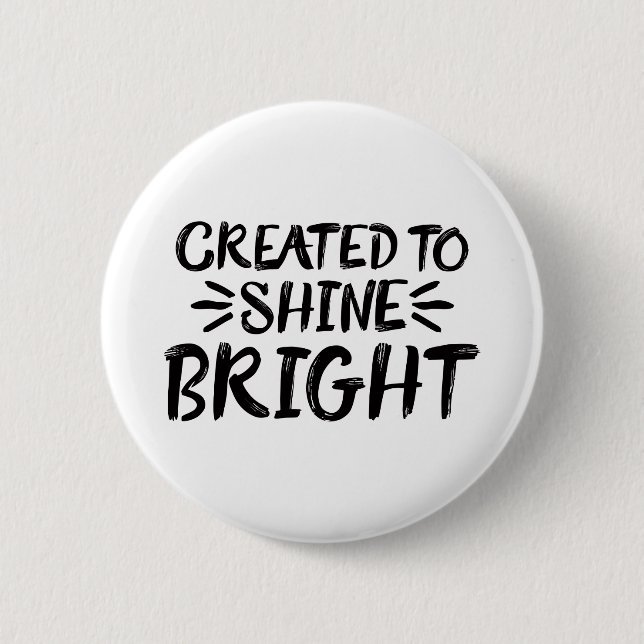 Created to Shine Bright Gospel Graphics Aesthetic 2 Inch Round Button (Front)