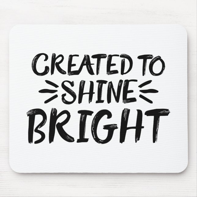 Created to Shine Bright Gospel Graphics Aesthetic Mouse Pad (Front)