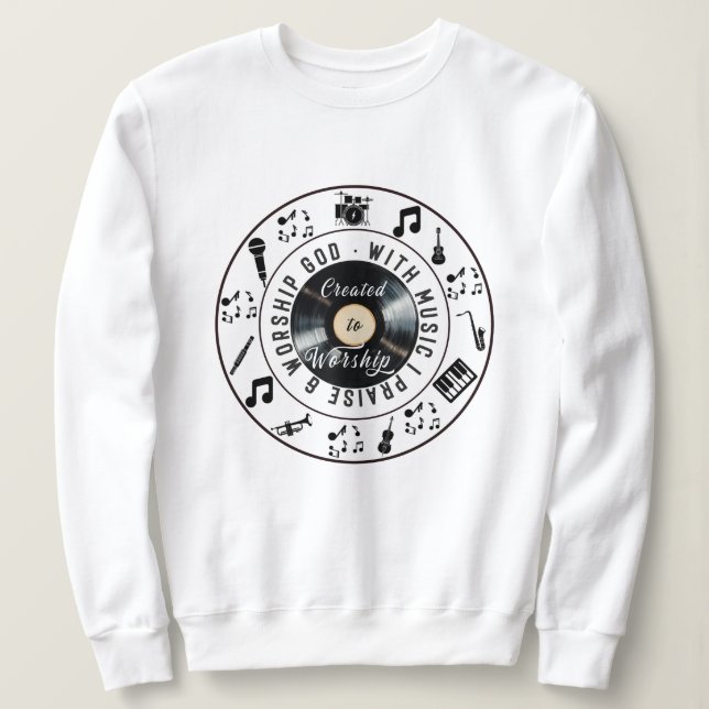 Created to Worship Sweatshirt (Design Front)