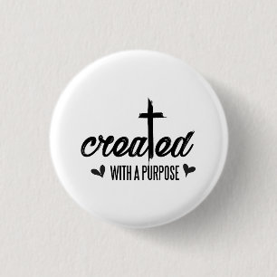 Created With A Purpose - Christian 1 Inch Round Button