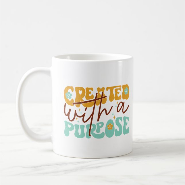 Created with a purpose coffee mug (Left)