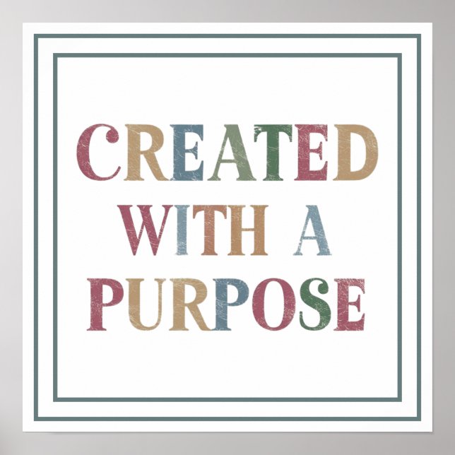 Created With A Purpose Muted Vintage Truth Poster (Front)