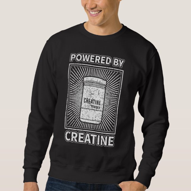 Creatine Monohydrate Powder Bodybuilding Supplemen Sweatshirt (Front)