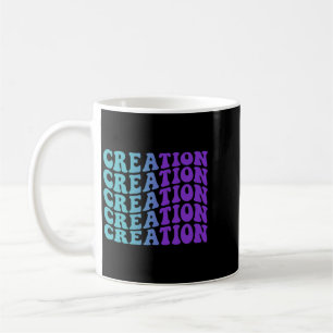 Creation Prevention Coffee Mug