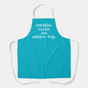 Creative Cooks are Seldom Tidy Teal Apron