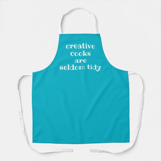 Creative Cooks are Seldom Tidy Teal Apron (Front)