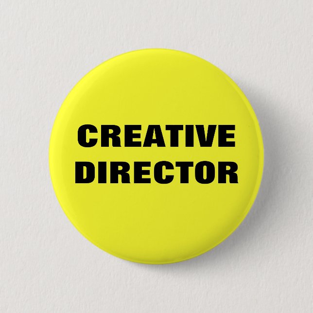 CREATIVE DIRECTOR 2 INCH ROUND BUTTON (Front)