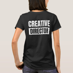 Creative Director  T-Shirt
