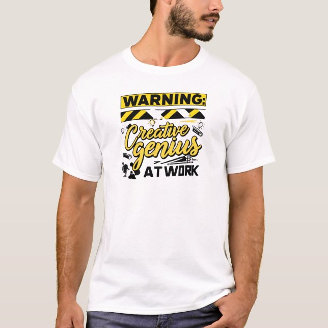 Creative Genius at Work Funny Design T-Shirt (Front)