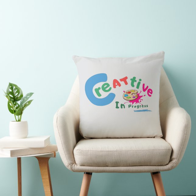 Creative in Progress Colourful Artistic Quote  Throw Pillow (Chair)