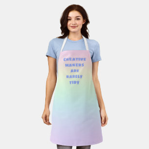 Creative Makers are Rarely Tidy Pastel Rainbow Apron