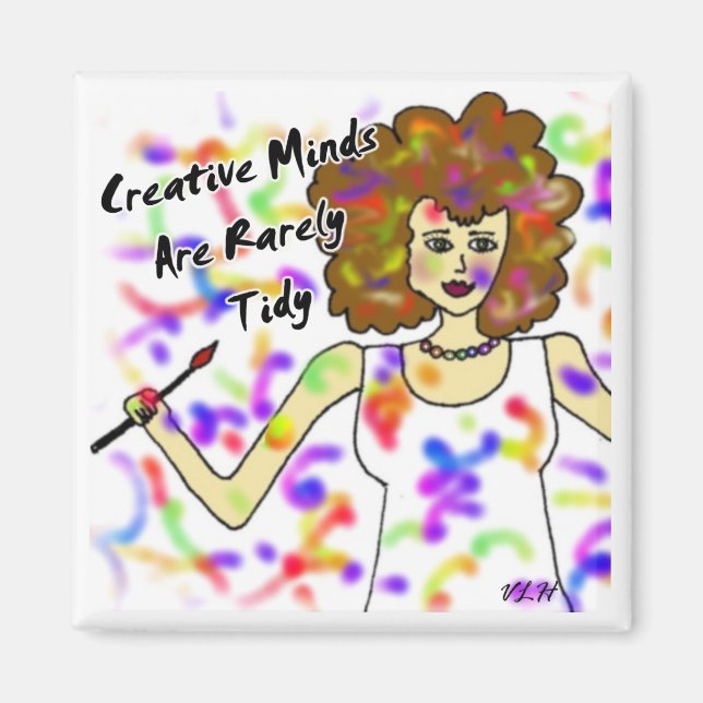 Creative Minds Are Rarely Tidy Magnet (Front)