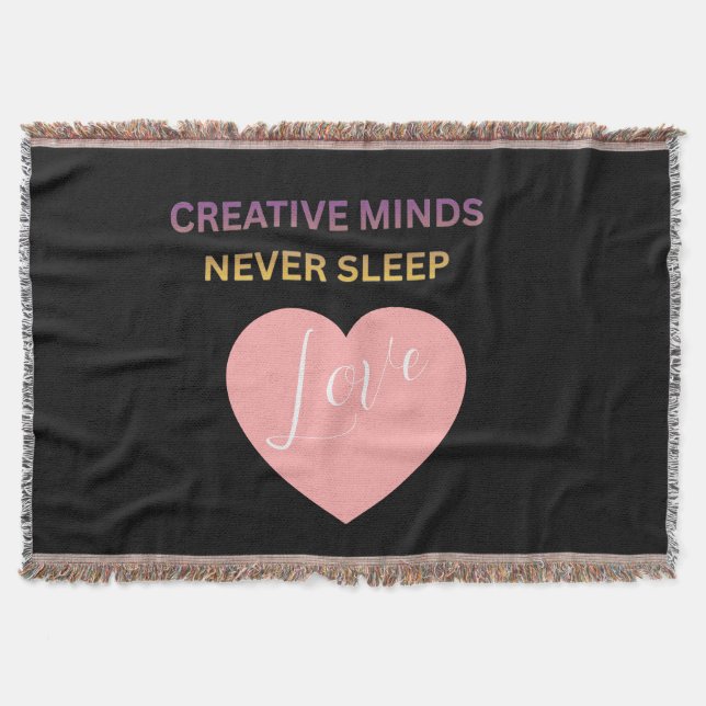 Creative Minds Never Sleeps Love Throw Blanket (Front)
