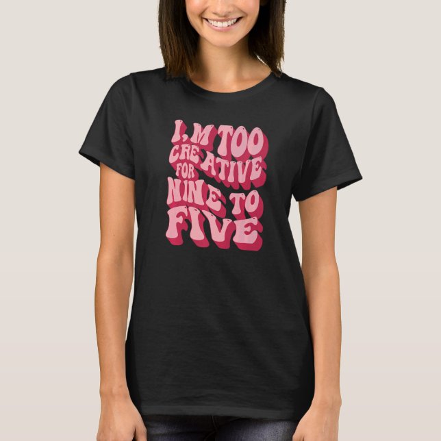 Creative Motivational quotes Typography slogan Nin T-Shirt (Front)