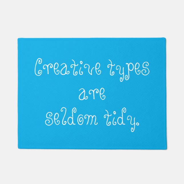 Creative Types are Seldom Tidy Door Mat (Front)