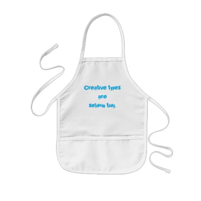 "Creative Types are Seldom Tidy" Kid's Apron (Front)