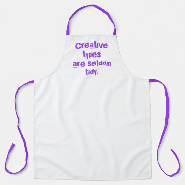 Creative Types are Seldom Tidy Large Apron (Front)